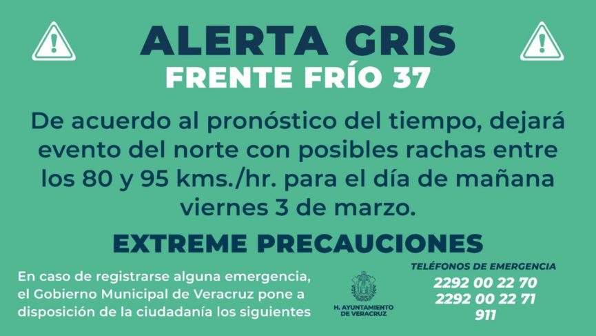 Emiten Alerta Gris por entrada del Frente Frío 37 en el Puerto de Veracruz 